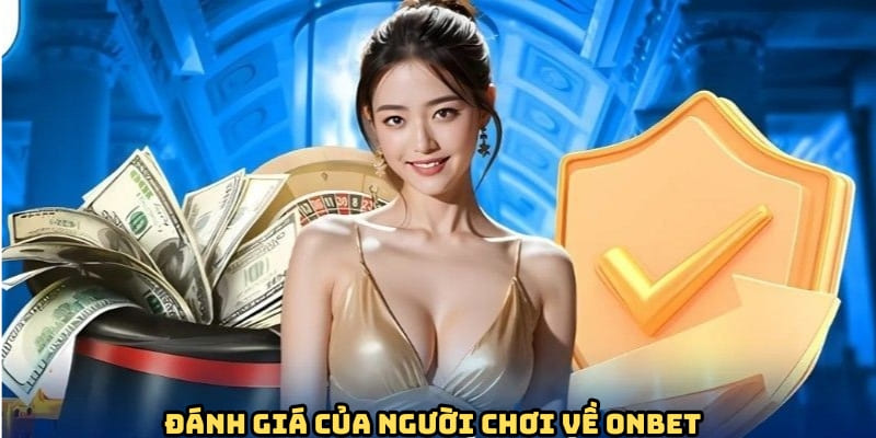 danh-gia-nguoi-choi-ve-doi-tac-onbet