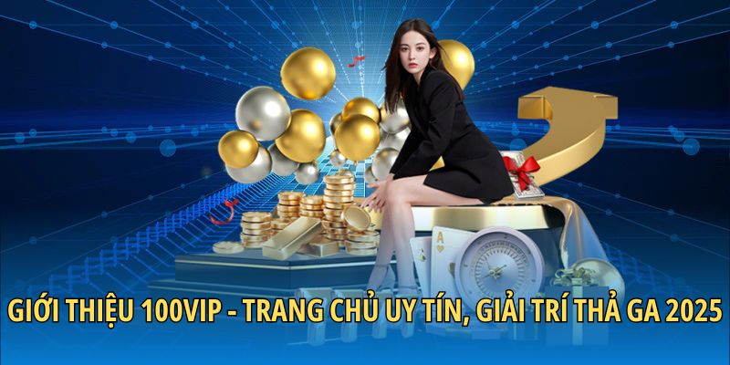 gioi-thieu-100vip