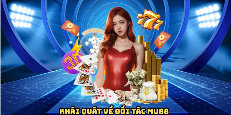 khai-quat-doi-tac-mu88