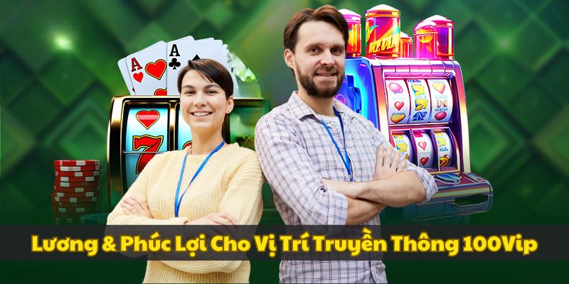 luong-phuc-loi-truyen-thong-100vip