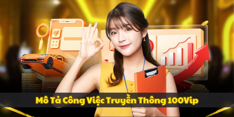 mo-ta-cong-viec-truyen-thong-100vip