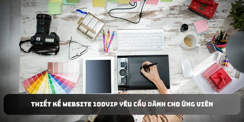 thiet-ke-website-100vip-yeu-cau-ung-vien