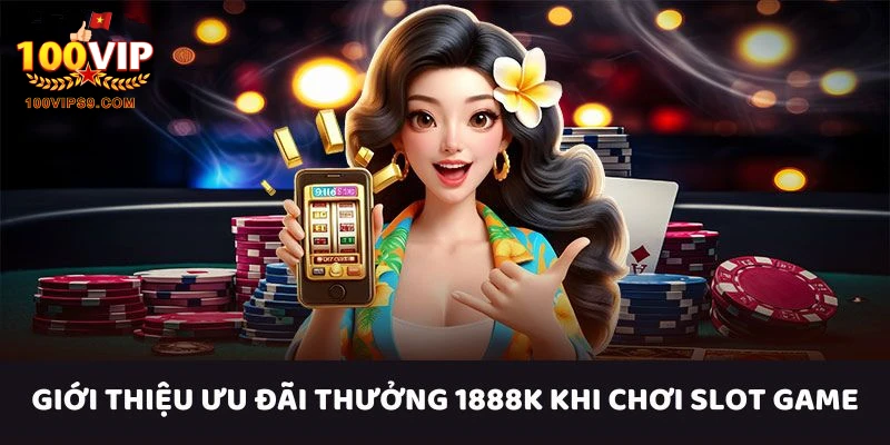 thuong-1888k-choi-game-slots